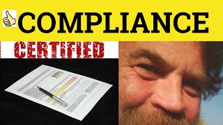 🔵 Compliance Compliant Comply  Compliance Meaning  Compliant Examples  Business English [upl. by Laraine196]