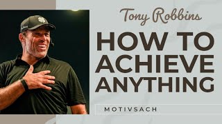 How to Achieve Any Goal This Year  Tony Robbins Motivation [upl. by Atnoek151]