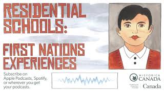 First Nations Experiences  Ep 1  Residential Schools [upl. by Lumbye]