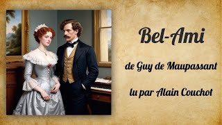 BelAmi Guy de Maupassant [upl. by Jeremy]