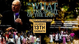 CHILDREN 13TH SABBATH Div’Service What is the Spirit of the Law28TH SEPT 2024 Speaker DrJ Couzins [upl. by Cannell975]