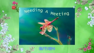 Needing A Meeting Friday Live  6724 [upl. by Warrick804]