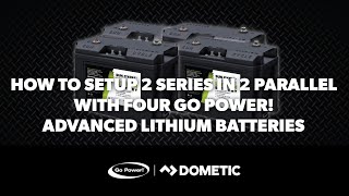 How to Connect Go Power ADVLithium Batteries in Series AND Parallel using the Go Power Connect App [upl. by Pliner]