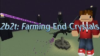 2b2t Farming End Crystals amp New Queue [upl. by Wandie]