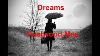 Dreams Fleetwood Mac with lyrics [upl. by Lennaj]