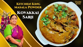 Recipe 540 Kitchen King powder and Kovakkai Sabji [upl. by Natika]