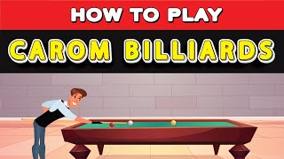 How to Play Carom Billiards Carom Billiards was invented in France in the 18th century [upl. by Tutt731]