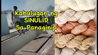 KAHULUGAN NG SINULID SA PANAGINIP [upl. by Viridissa915]