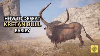 How to Defeat KRETAN BULL EASILY  Assassins Creed Odyssey [upl. by Arihaj]