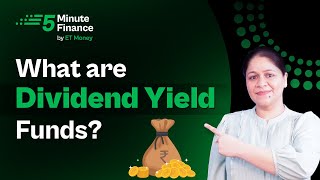 What is Dividend Yield Fund How and Where do Dividend Yield Funds Invests [upl. by Yahsan]