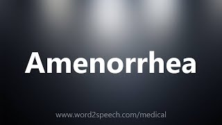 Amenorrhea  Medical Definition [upl. by Barron]