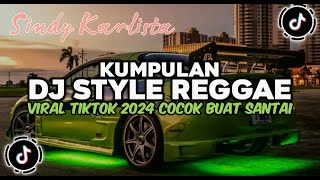 KUMPULAN DJ VIRAL TIK TOK TERBARU 2024 FULL BASS JEDAG JEDUG  Sindy Karlista [upl. by Zanlog524]