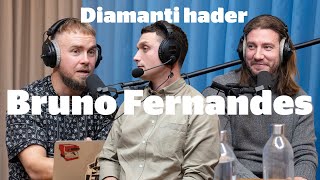 Diamanti Hader Bruno Fernandes  Stolpe Ind Podcast [upl. by Hanahsuar]