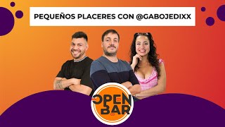 NOS VISITA GABOJEDIXX  OPEN BAR  CAP 06  TEMPORADA 3 😎 [upl. by Halyhs]