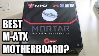 MSI B250M Mortar  Best mATX motherboard [upl. by Lashonde]