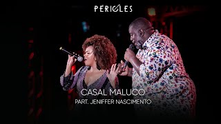 Péricles  Casal Maluco  Part Jeniffer Nascimento DVD Mensageiro do Amor VIDEO OFICIAL [upl. by Sanjay]