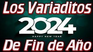 Los Variaditos Bailables de Fin de Año 🎄 2024 Éxitos para despedir el año 🎅 LuiguiBetoDj 🎧♬♪♫🎄 [upl. by Adnylg]