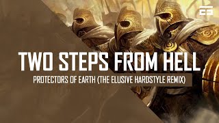 Two Steps From Hell  Protectors of Earth The Elusive Hardstyle Remix [upl. by Jasik]