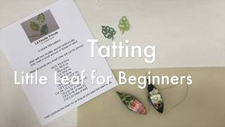 Tatting  Small Leaf for Beginners from Start to Finish [upl. by Akemehc]