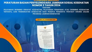 Sosialisasi Peraturan BPJS Kesehatan Nomor 3 Tahun 2024 [upl. by Ahsieker386]