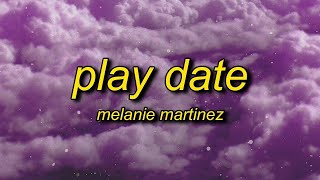 Melanie Martinez  Play Date 1 Hour I guess I’m just a play date to you [upl. by Scheck]