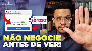 NÃO NEGOCIE A SUA DÍVIDA NO SERASA ANTES DE VER ESTE VÍDEO  nome negativado no Serasa [upl. by Gnehs]