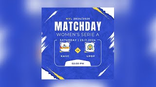 KAVC VS UPDF  WOMENS SERIE A  NVL 20242025 [upl. by Alemap]