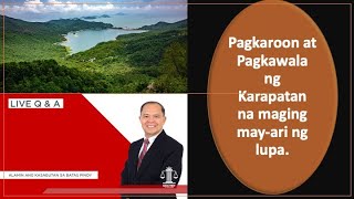 LIVE QampA PLUS Pagkaroon at pagkawala ng karapatan o rights sa pagmamayari ng lupa [upl. by Raimundo]