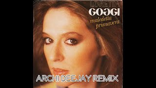 Loretta Goggi  Maledetta primavera Archi deejay remix [upl. by Giacobo]