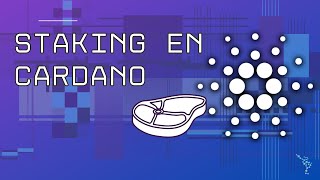 Tutorial  Qué Es y Cómo Funciona El Staking En Cardano [upl. by Anrahs]