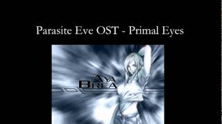 Parasite Eve OST  Primal Eyes Track 1  CD 1 [upl. by Tteve]