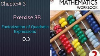 Grade 7 Facrorization of Quadratic Expressions  Chapter 3Q 3 Oxford Edition 7 D2 [upl. by Pall847]