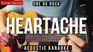 Heartache Karaoke Acoustic  One Ok Rock Hanin Dhiya Version  HQ Audio [upl. by Tombaugh]