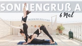 Yoga Sonnengruss Anfänger Routine  6 Runden Surya Namaskar A Morgenroutine [upl. by Isolde607]