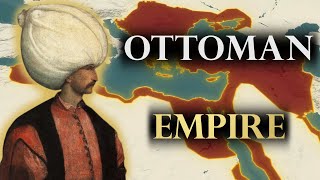 The Entire History of the Ottoman Empire [upl. by Eladnwahs771]