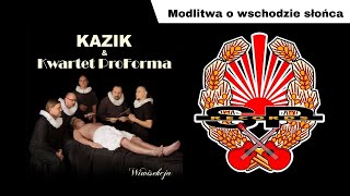 KAZIK I KWARTET PROFORMA  Modlitwa o wschodzie słońca OFFICIAL AUDIO [upl. by Vidovic53]