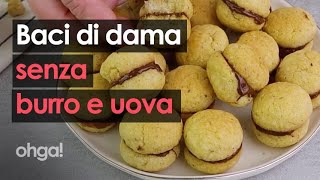 Baci di dama la ricetta senza burro e uova [upl. by Saied462]