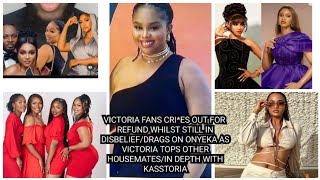 VICTORIA FANS CRIES OUT FOR REFUNDDRAGS ON ONYEKAIN DEPTH WITH KASSTORIA [upl. by Ansela242]