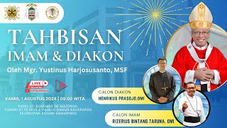 MISA TAHBISAN IMAM amp DIAKON OMI  KAMIS 1 AGUSTUS 2024 [upl. by Worden]