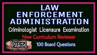 PART 1  LEA▪︎LAW ENFORCEMENT ADMINISTRATION  CRIMINOLOGY BOARD EXAMINATION NEW CURRICULUM REVIEWER [upl. by Kentiggerma396]