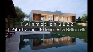 Twinmotion 20221  Path Tracing  Exterior Villa Belluccelli [upl. by Tarfe211]