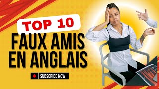 ConnaissezVous Les Faux Amis En Anglais  En Voici Dix 10 Plus Fréquents part 01 [upl. by Yevreh]