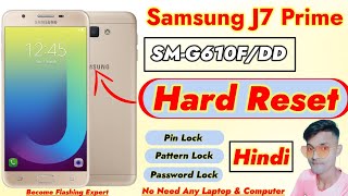 Galaxy J7 Prime Bypass Screen Lock  Samsung J7 Prime Pattern Lock Kaise Tode  J7 Prime Hard Reset [upl. by Rahman]