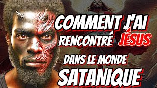 Témoignage dun Exsataniste N⁰ 113 comment Jésus ma libéré du monde satanique 👹👹👹 [upl. by Conte156]