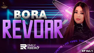 AS MAIS TOCADAS COM EMILY RIBEIRO  BORA REVOAR [upl. by Quintie]