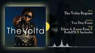 Edem ft Kwaw Kese Ruth and Sarkodie  You dey craze Official audio [upl. by Atilol]