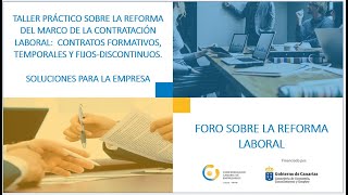 Taller práctico sobre la reforma del Marco de la Contratación Laboral [upl. by Eserehs]