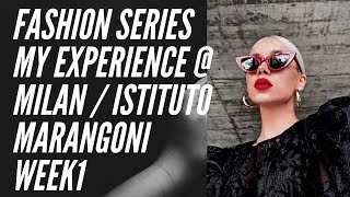 FASHION My Istituto Marangoni Experience in Milano  WEEK 1 [upl. by Mcmaster]