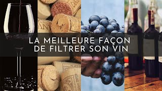 Conseils et astuces de sommeliers  La meilleure façon de filtrer son vin [upl. by Zawde]