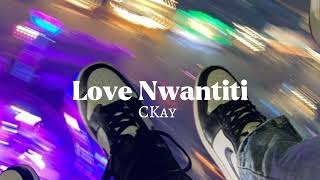 Love Nwantiti  Ckay sped up [upl. by Nayd28]